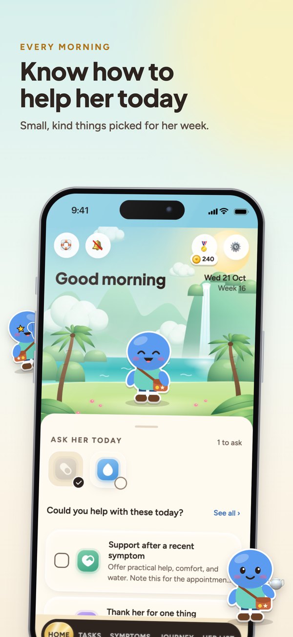 Home screen: know how to help her today